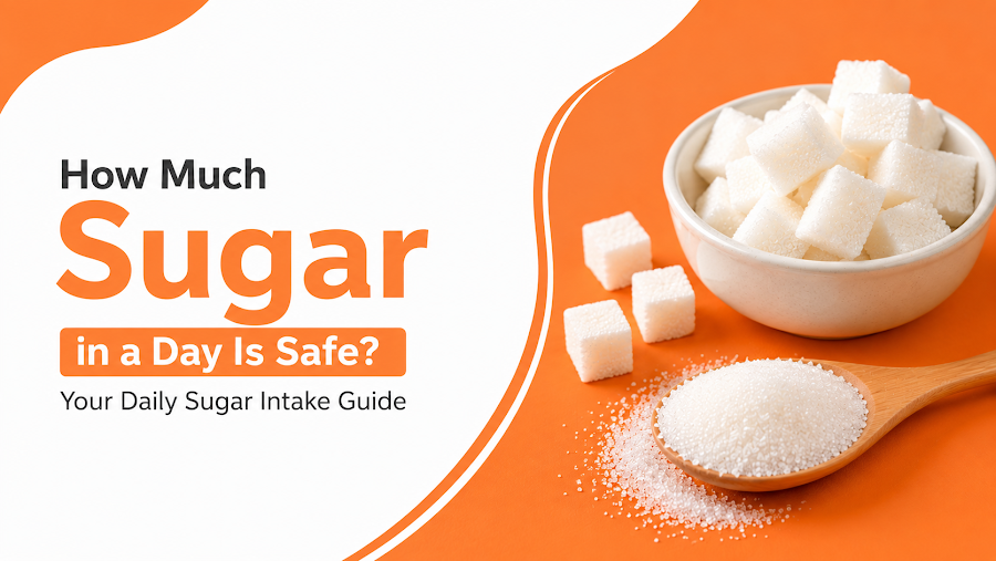 How Much Sugar Should You Eat in a Day? A Daily Sugar Intake Guide