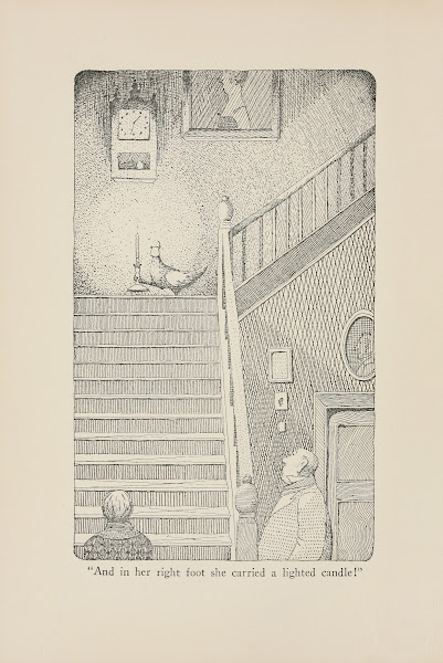 And in her right foot she carried a lighted candle 1922