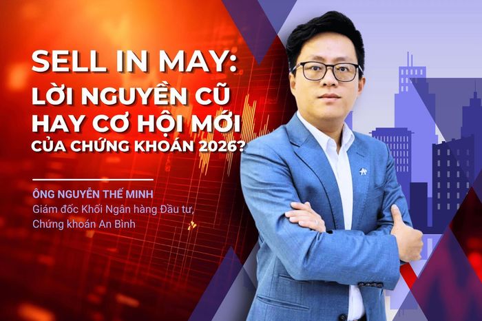 'Sell in May': Lời nguyền cũ hay cơ hội mới của chứng khoán 2026? - Tạp chí Kinh Tế Sài Gòn