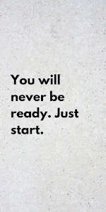 Motivational Quote 'You Will Never Be Ready'