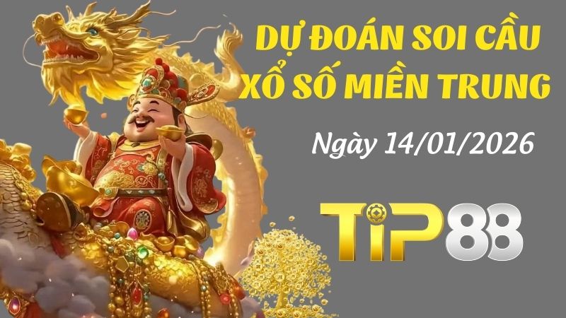 Dự đoán soi cầu xổ số miền Trung ngày 14/01/2026