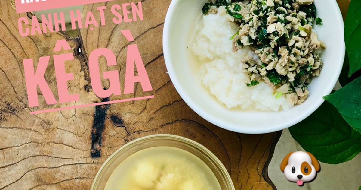 Cơm nhão thịt heo xào rau ngót nhật, canh hạt sen kê gà