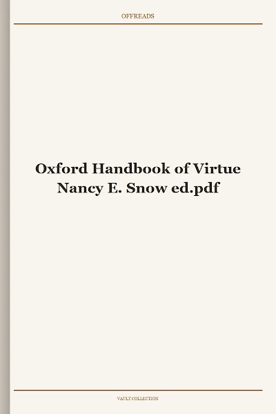 Oxford Handbook of Virtue Nancy E. Snow ed
