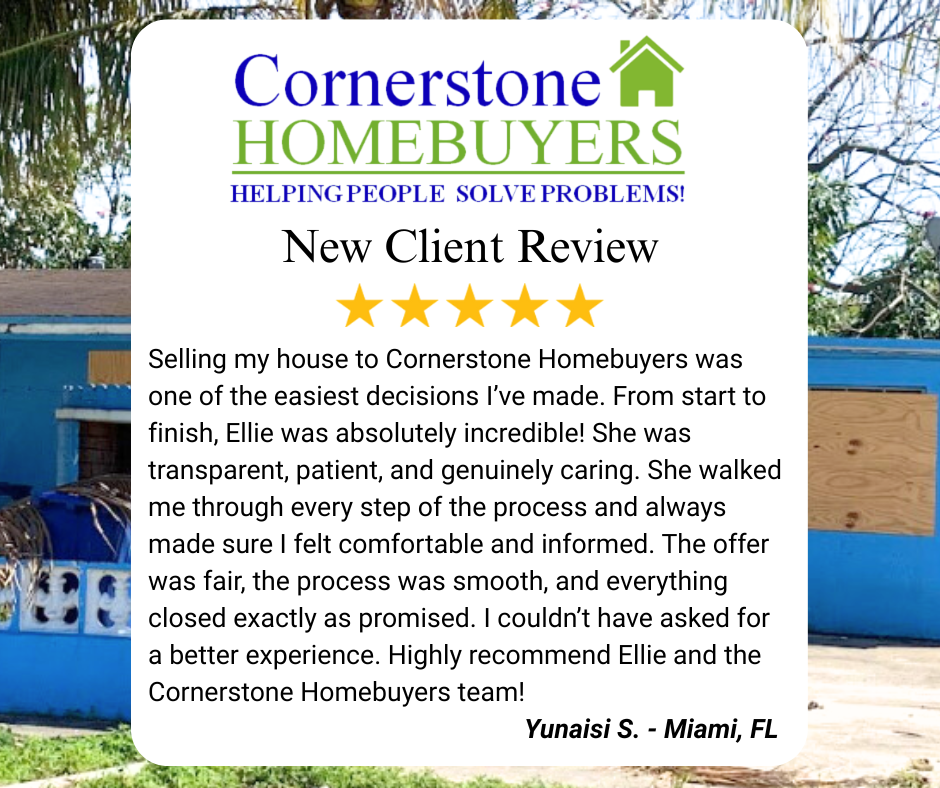 Cornerstone Homebuyers - Seller Review Testimonial - Fair Cash Offer Miami