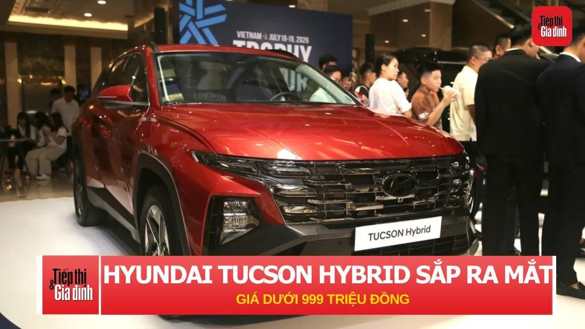 Hyundai Tucson Hybrid sắp ra mắt tại Việt Nam, giá dưới 999 triệu đồng. - Tạp chí Tiếp thị &amp; Gia đình