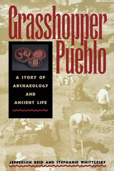 Grasshopper Pueblo- A Story of Archaeology and Ancient Life