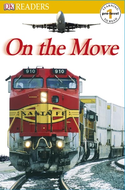 On the Move (Dk Readers. Pre-Level 1)-DK CHILDREN