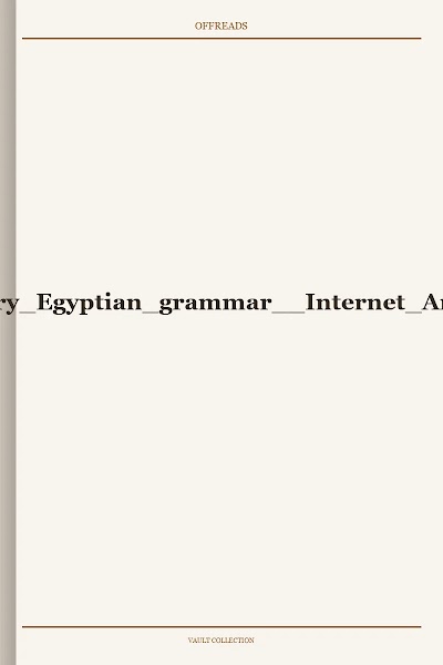 Elementary Egyptian grammar Internet Archive