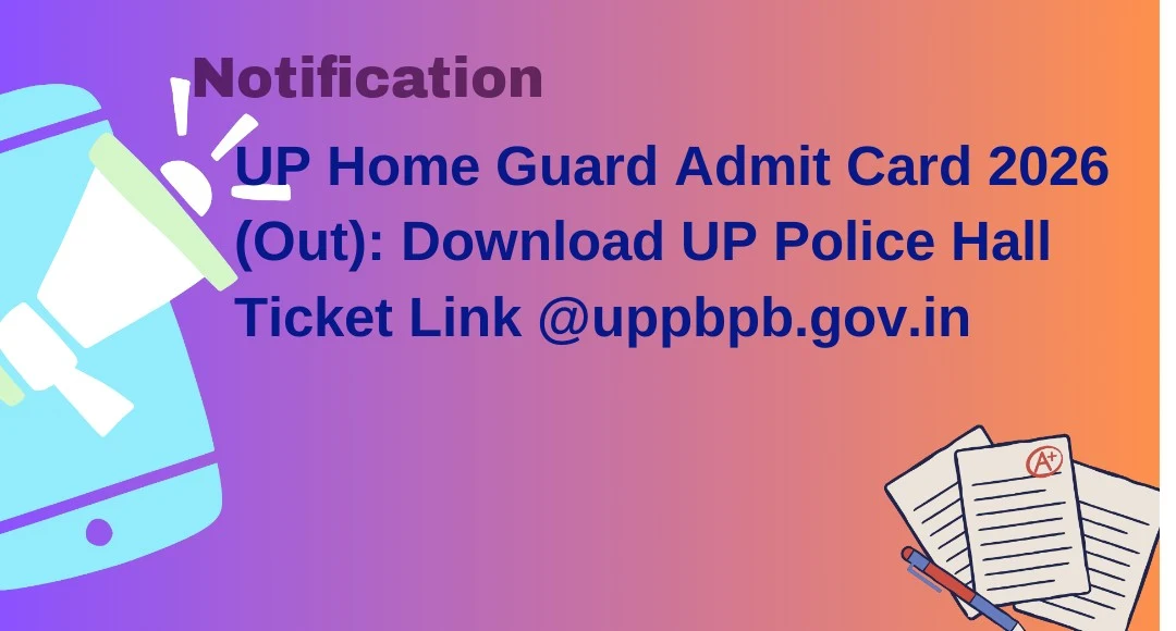 UP Home Guard Admit Card 2026 Download Link Check Online