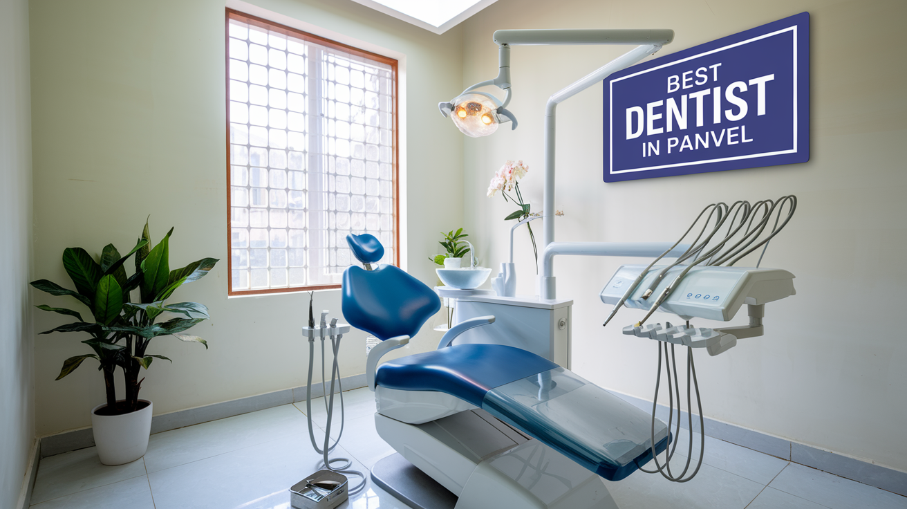 Best Dentist in Panvel – Top 6 Clinics in 2026