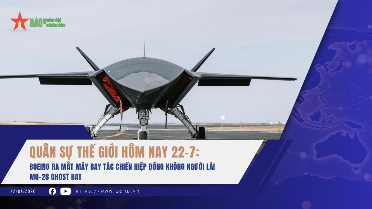 Quân sự thế giới hôm nay, 22-7: Boeing ra mắt máy bay tác chiến hiệp đồng không người lái MQ-28 Ghost Bat - Báo Quân Đội Nhân Dân