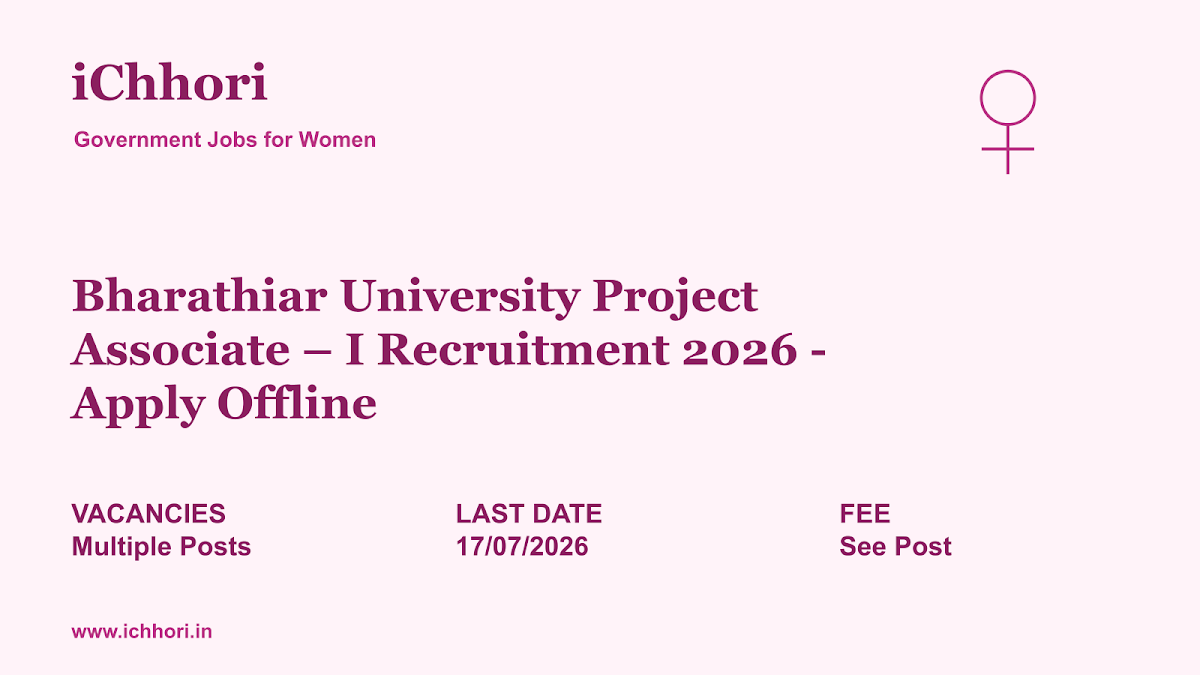 Bharathiar University Project Associate – I Recruitment 2026 - Apply Offline - iChhori