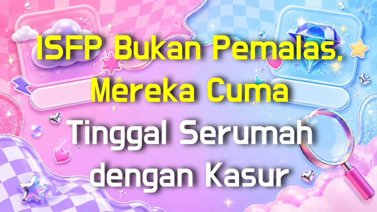 ISFP Bukan Pemalas, Mereka Cuma Tinggal Serumah dengan Kasur