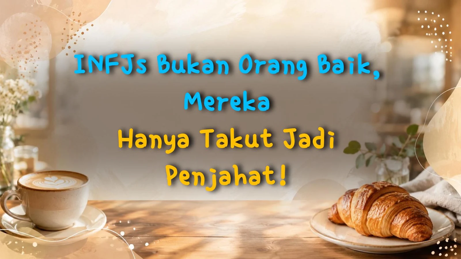 INFJs Bukan Orang Baik, Mereka Hanya Takut Jadi Penjahat!