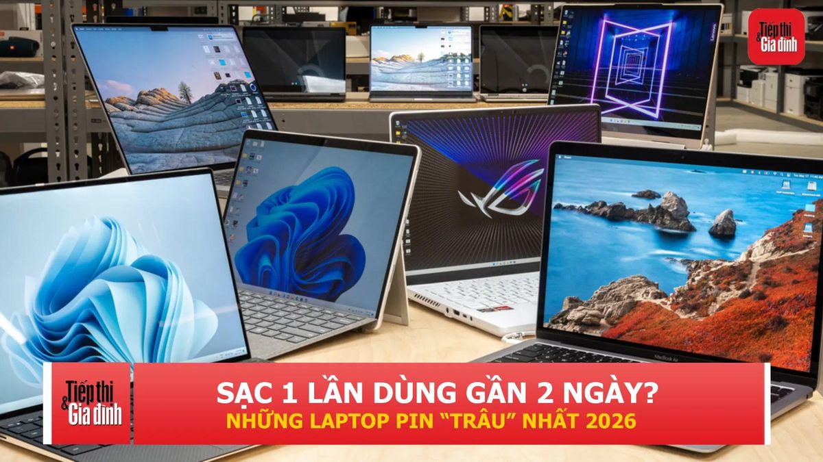 3 mẫu laptop pin 'trâu' đáng chú ý nhất năm 2026 - Tạp chí Tiếp thị &amp; Gia đình