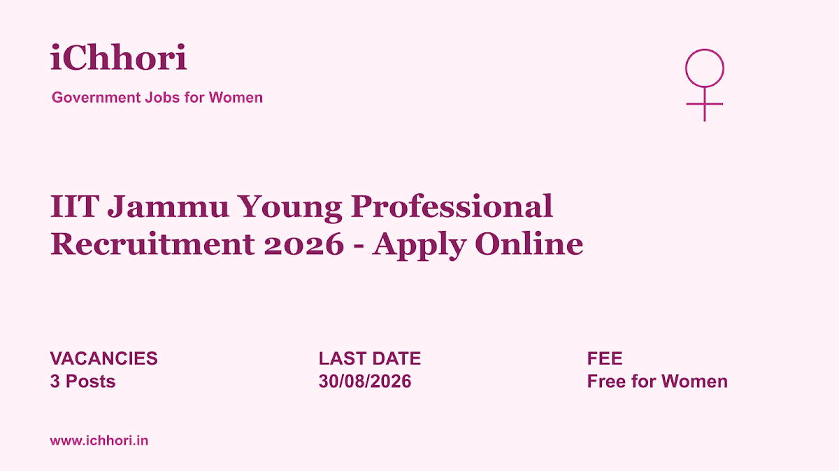IIT Jammu Young Professional Recruitment 2026 - Apply Online - iChhori