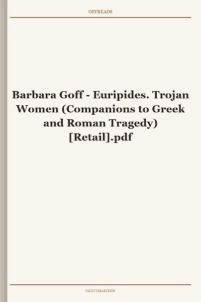 Euripides. Trojan Women (Companions to Greek and Roman Tragedy)