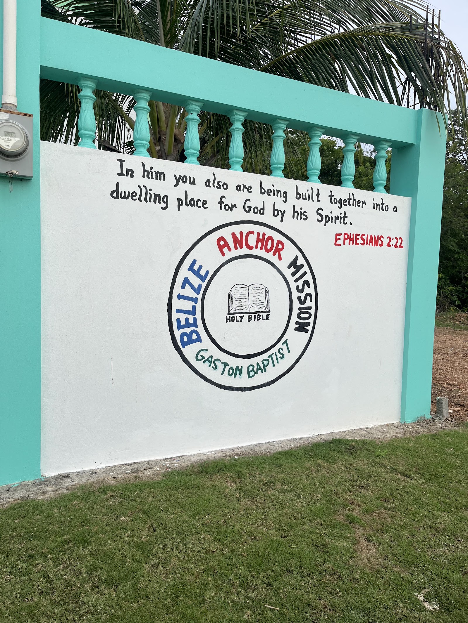 The Belize Anchor Mission sign, painted with Ephesians 2:22