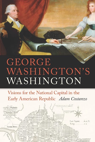 S Washington Visions for the National Capital in the Early American Republic