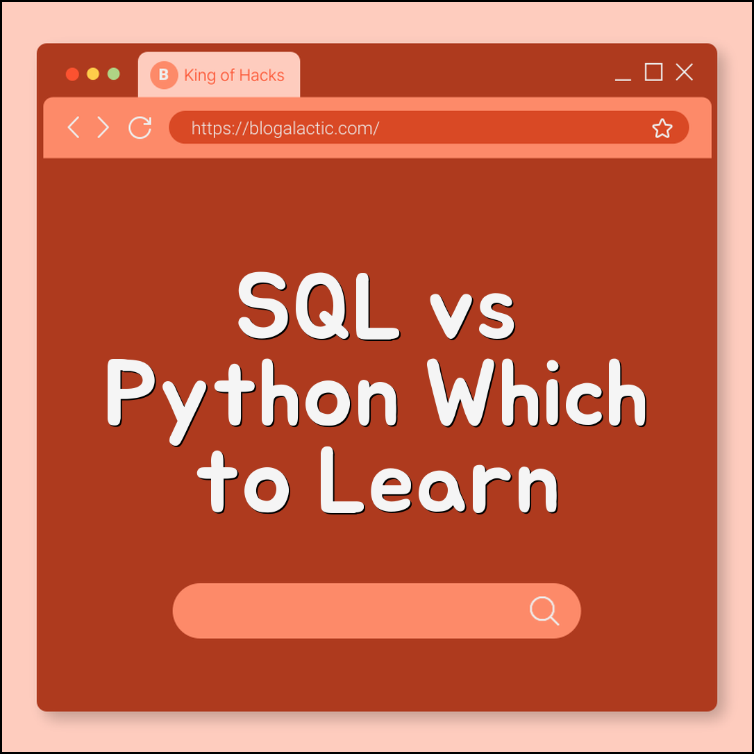SQL vs Python: Which Should You Learn First for Data? (Database, scripting, Syntax)