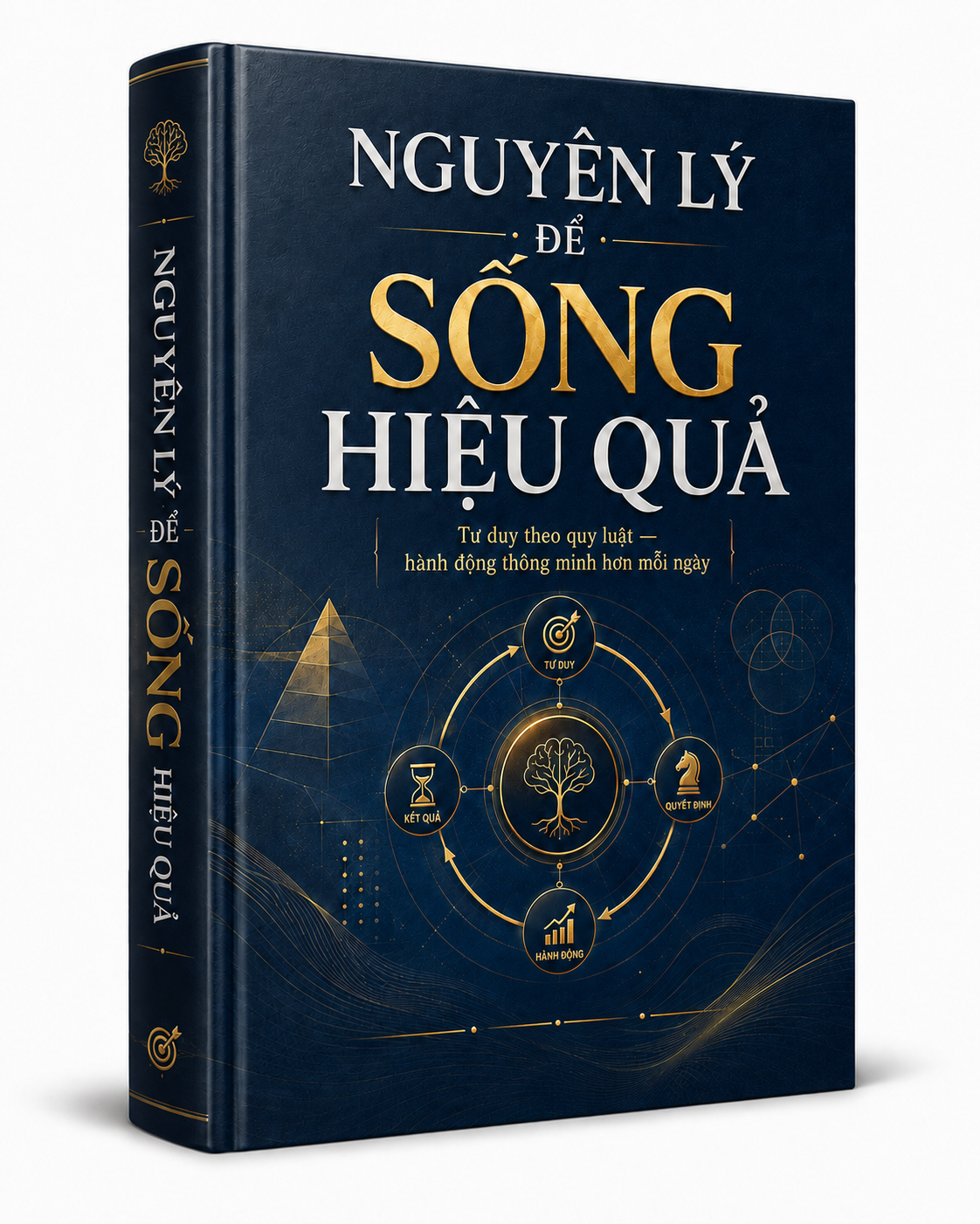 NGUYÊN LÝ ĐỂ SỐNG HIỆU QUẢ