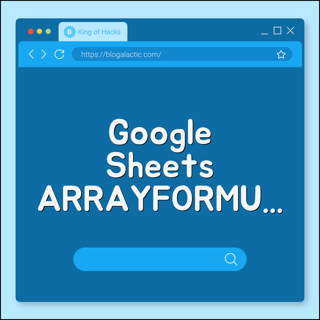 Google Sheets arrayformula niche uses (rollup, split, custom)