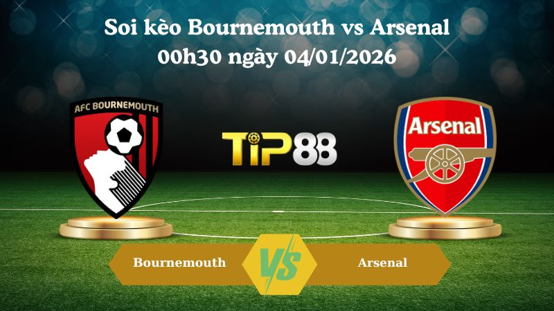 soi kèo Bournemouth vs Arsenal 00h30 ngày 04/01/2026