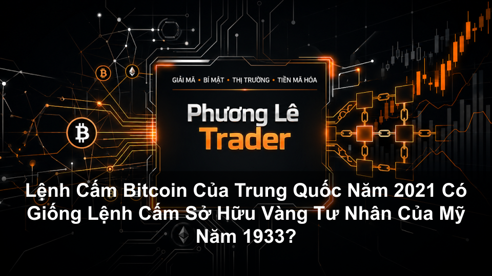 Lệnh Cấm Bitcoin Của Trung Quốc Năm 2021 Có Giống Lệnh Cấm Sở Hữu Vàng Tư Nhân Của Mỹ Năm 1933?
