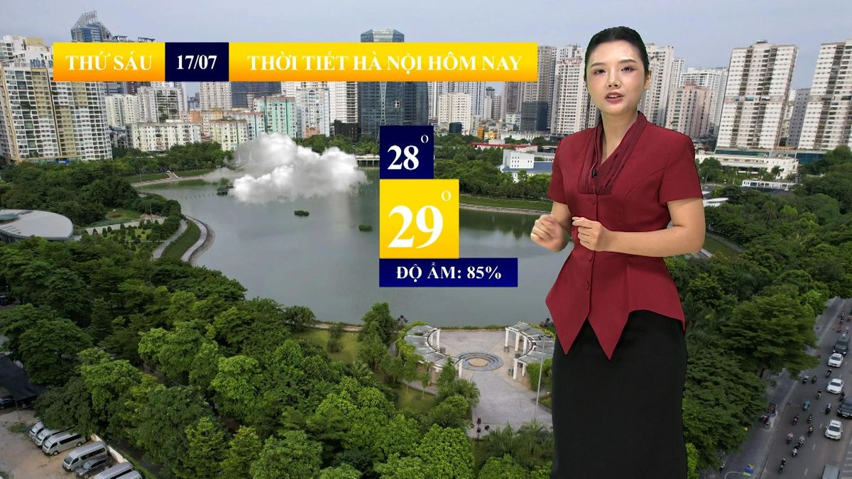 Dự báo thời tiết sáng | 17/07/2026 - Đài Phát thanh và truyền hình Hà Nội