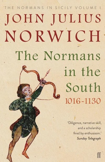 The Normans in the South, 1016-1130 (The Normans in Sicily, Book 1)
