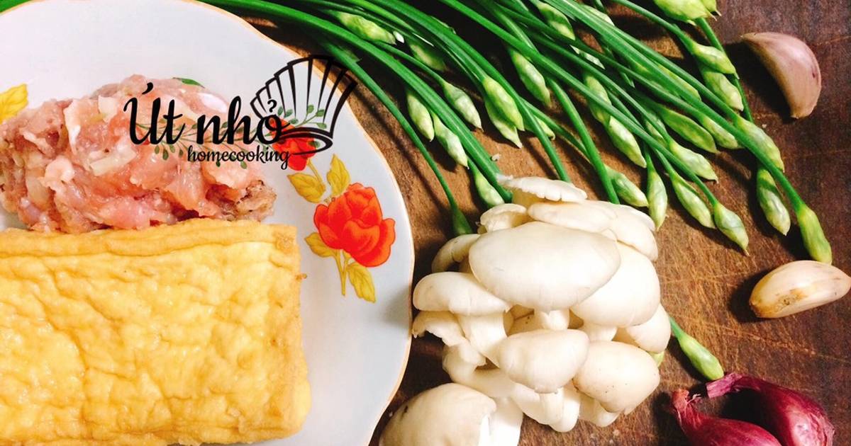 Canh hẹ nấm Ngọc Thạch và đậu hủ dồn thịt