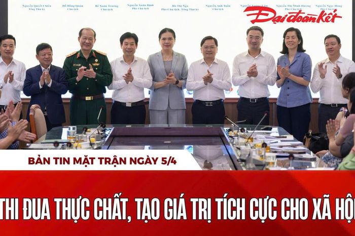 Bản tin Mặt trận sáng 5/4 - Báo Đại Đoàn Kết