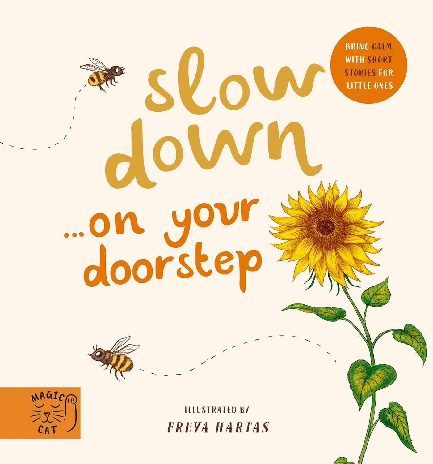 Slow Down... on Your Doorstep