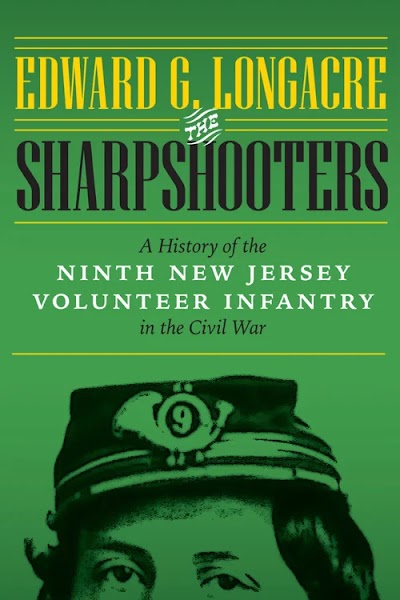 The Sharpshooters- A History of the Ninth New Jersey Volunteer Infantry in the Civil War