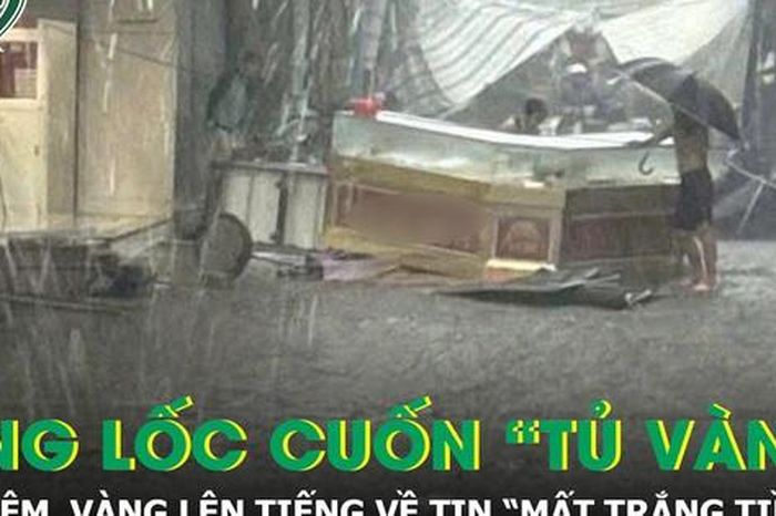 Thực hư vụ tiệm vàng ở Đắk Lắk 'mất trắng tiền tỷ' sau dông lốc - Báo Sức Khỏe &amp; Đời Sống