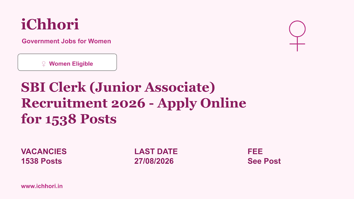 SBI Clerk (Junior Associate) Recruitment 2026 - Apply Online for 1538 Posts - iChhori