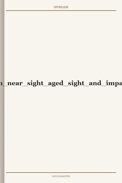 practical remarks on near sight aged sight and impaired vision 1847