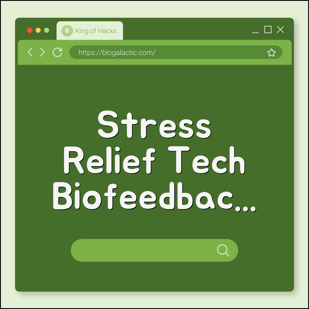 Biofeedback devices for stress (HRV, skin conductance, apps)