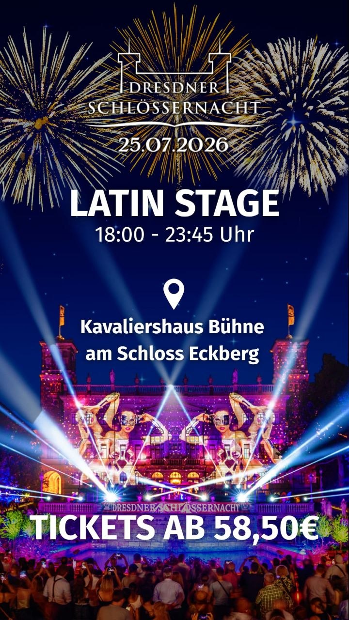Dresdner Schlössernacht 2026 – Latin Stage!