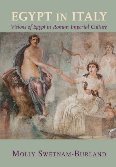 Egypt in Italy Visions of Egypt in Roman Imperial Culture