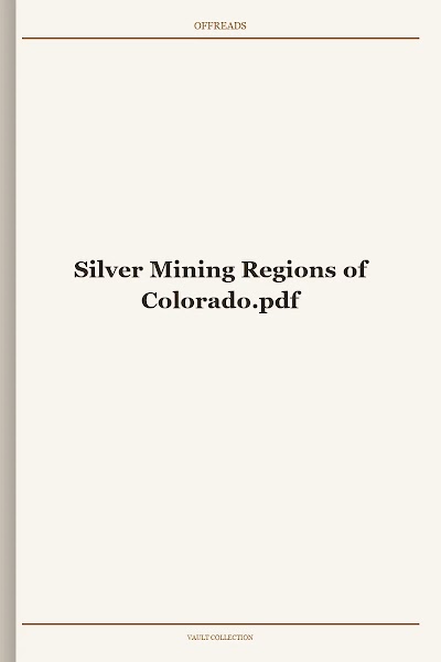 Silver Mining Regions of Colorado