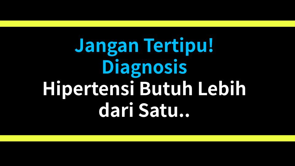 Jangan Tertipu! Diagnosis Hipertensi Butuh Lebih dari Satu Kali Ukur – 3 Fakta Tersembunyi