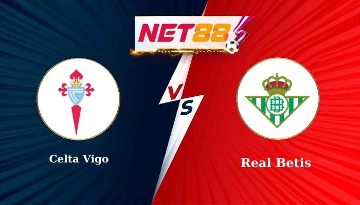 Soi Kèo Trận Đấu: Celta Vigo vs Real Betis