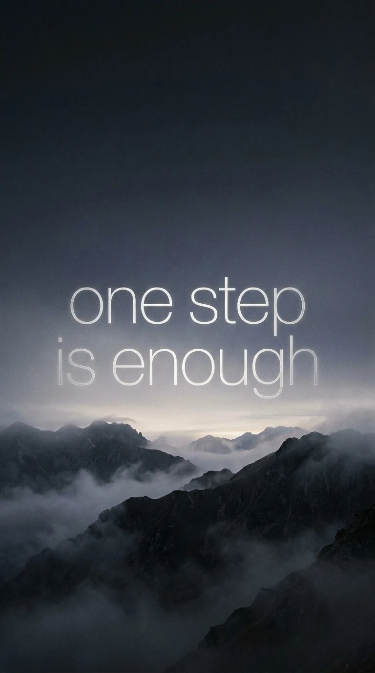 One Step Is Enough Typography over Foggy Dawn Mountain - Free 4K mobile Wallpaper
