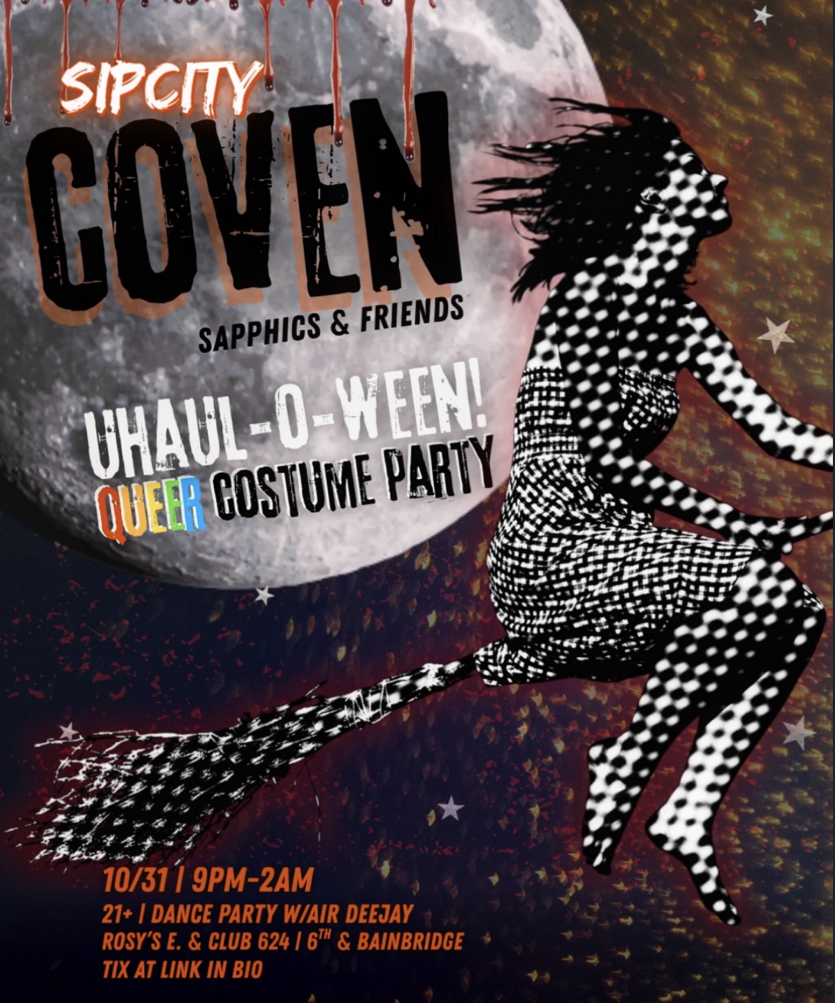 Flyer for Join the Coven: Sip City Sapphics+ UHaul-o-ween Party