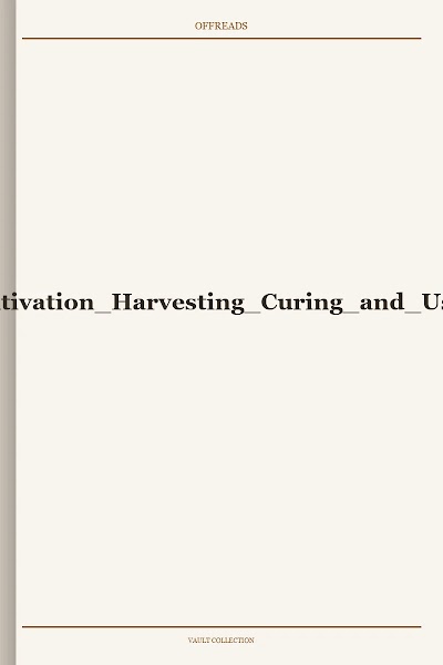 Culinary herbs Their Cultivation Harvesting Curing and Uses Internet Archive