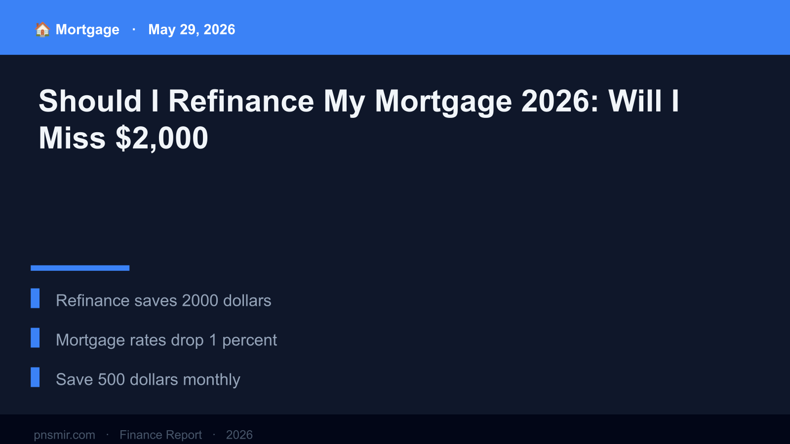 Should I Refinance My Mortgage 2026: Will I Miss $2,000 (Step-by-Step) Key Summary