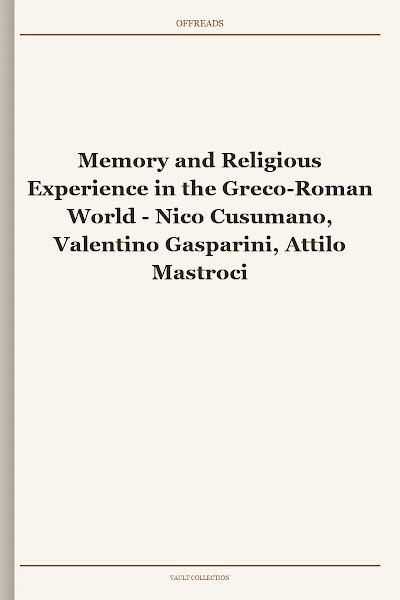 Memory and Religious Experience in the Greco-Roman World