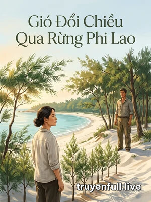 Gió Đổi Chiều Qua Rừng Phi Lao