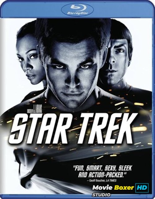 Star Trek (2009) Dual Audio Hindi ORG 720p BluRay x264 1.4GB ESubs - MovieBoxerHD